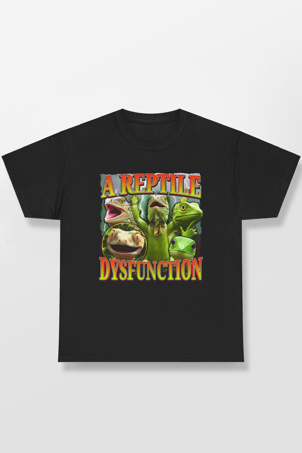 A REPTILE DYSFUNCTION SHIRT