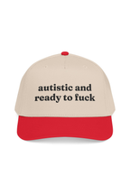 Autistic And Ready To Fuck Hat