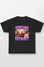 BISEXUALS EAT WHAT SHIRT