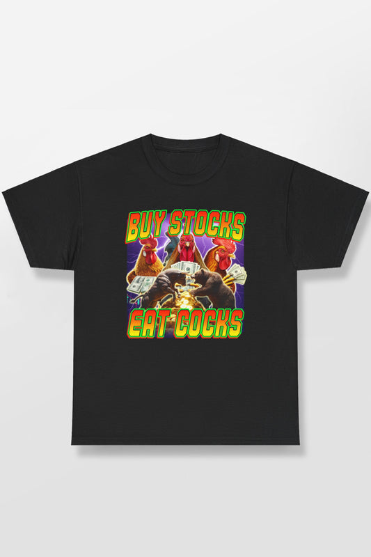 BUY STOCKS EAT COCKS SHIRT