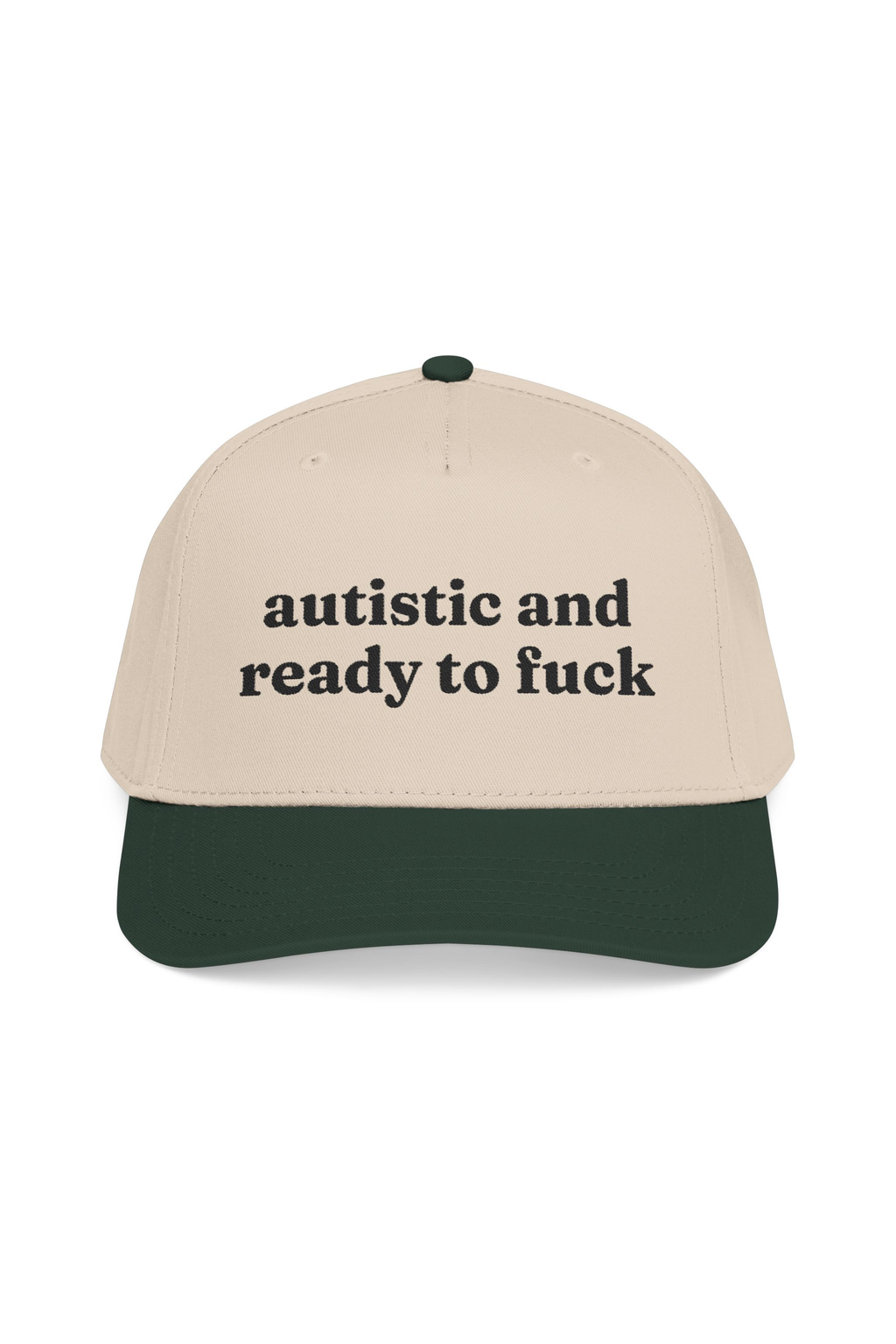 Autistic And Ready To Fuck Hat