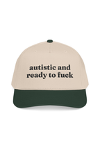 Autistic And Ready To Fuck Hat