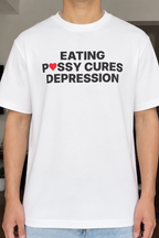 Eating Pussy Cures Depression Shirt