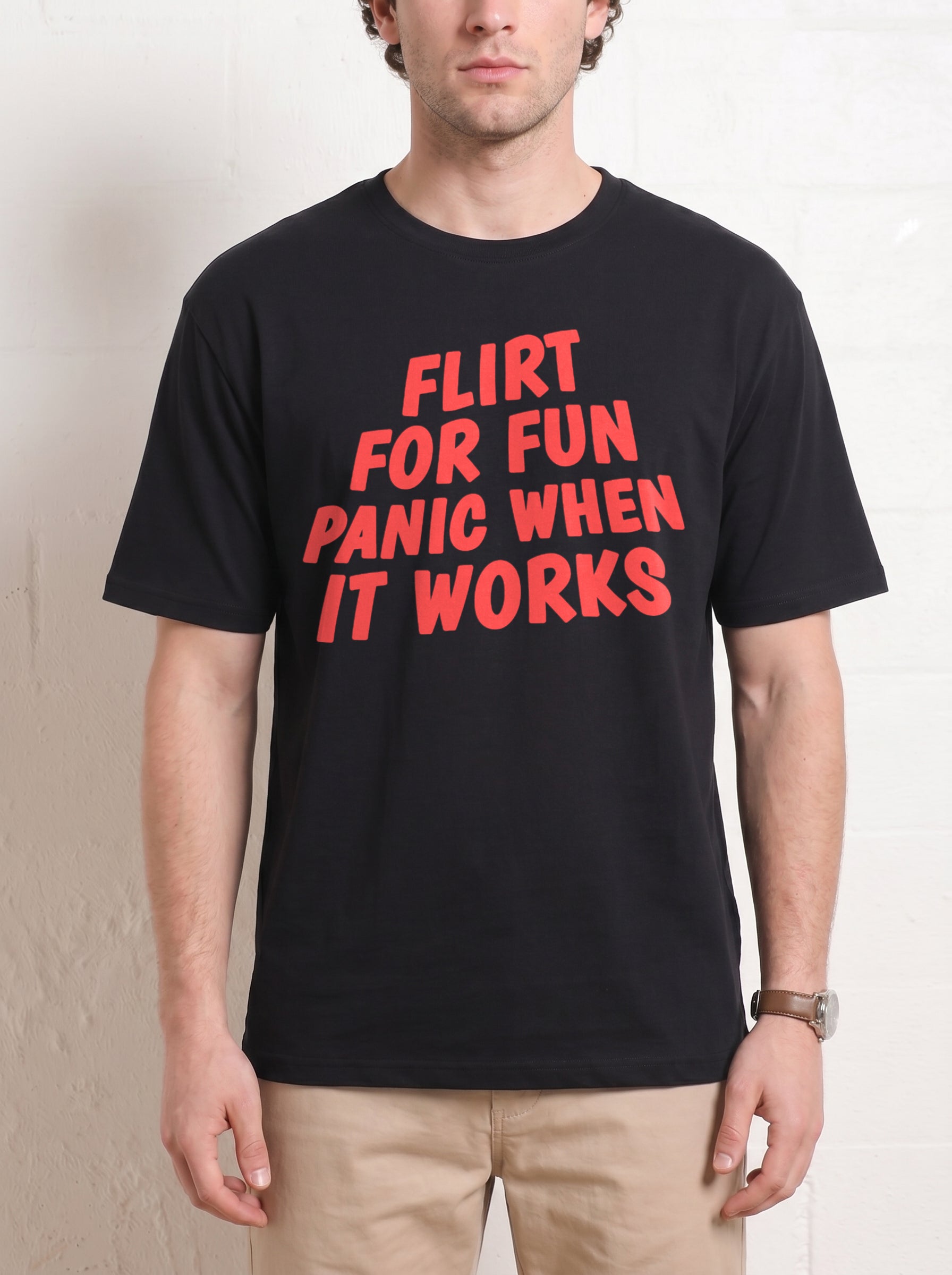 FLIRT FOR FUN PANIC WHEN IT WORKS SHIRT