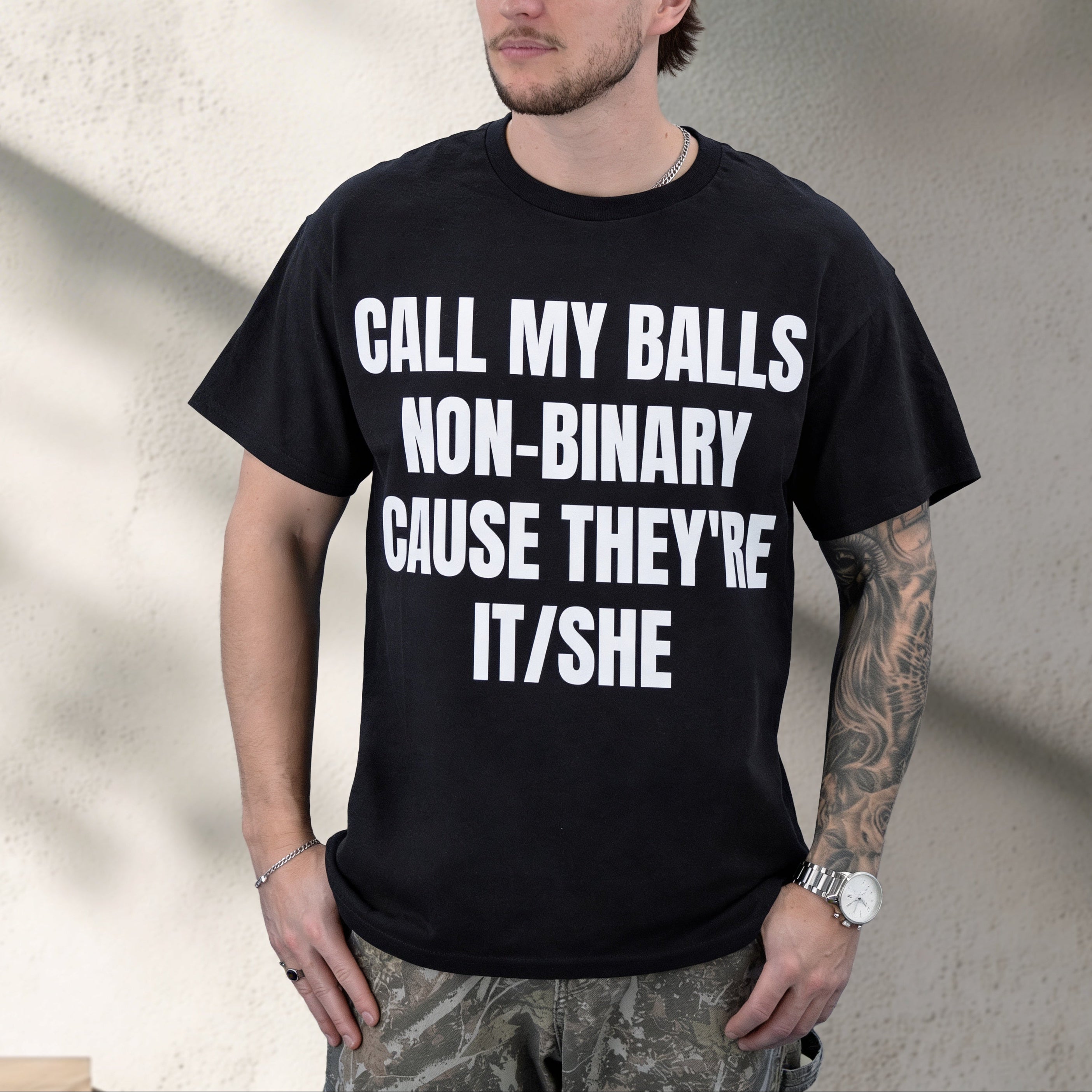 CALL MY BALLS NON-BINARY CAUSE THEY'RE IT/SHE SHIRT