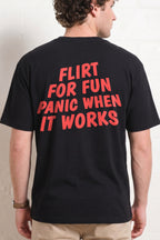 FLIRT FOR FUN PANIC WHEN IT WORKS SHIRT