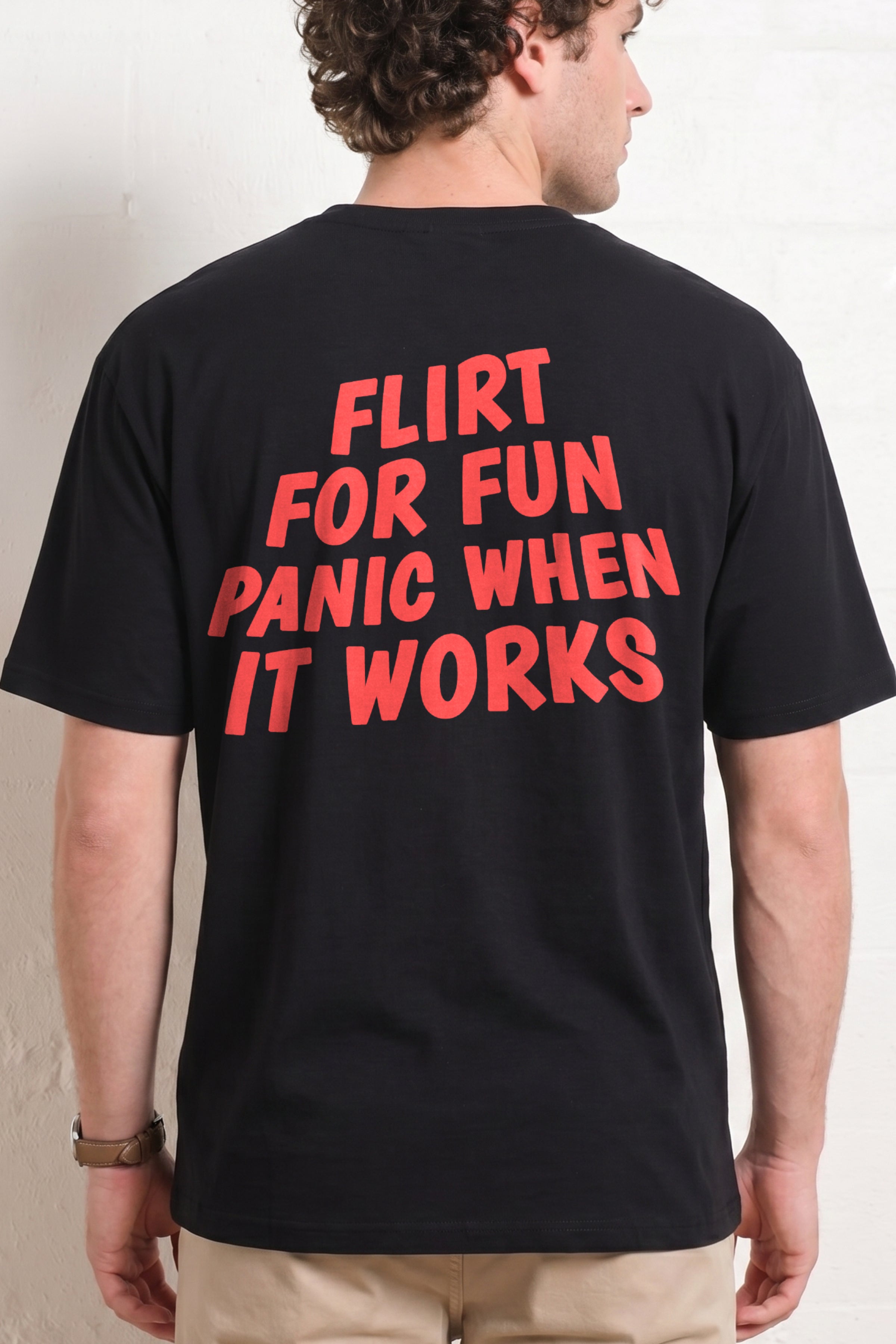 FLIRT FOR FUN PANIC WHEN IT WORKS SHIRT