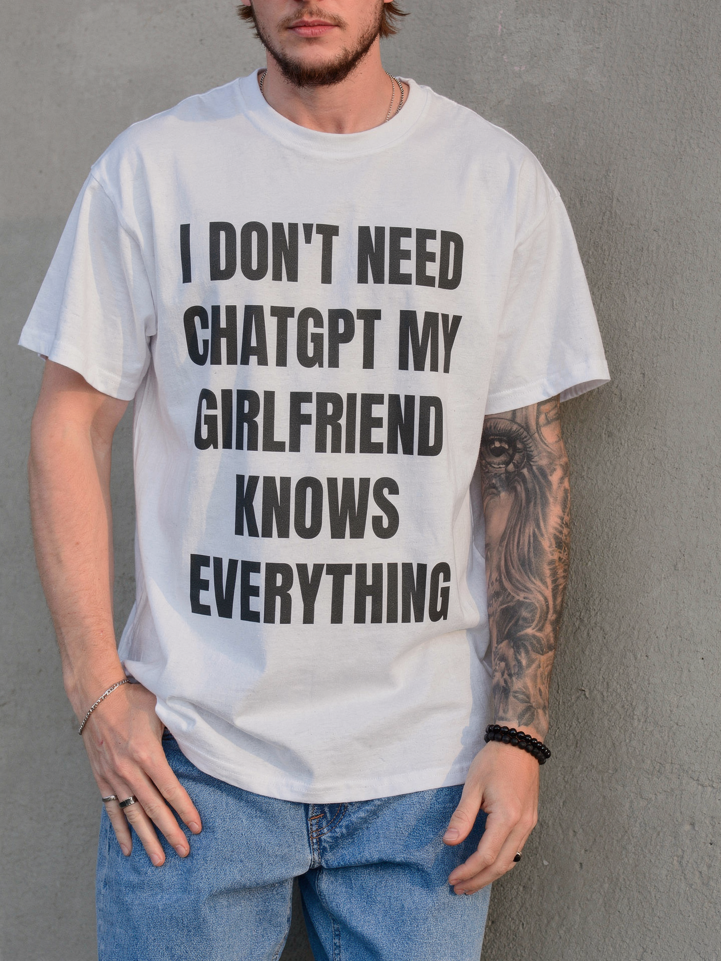 I DON'T NEED CHATGPT MY GIRLFRIEND KNOWS EVERYTHING SHIRT