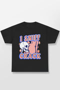 I Sniff Crack Shirt