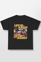 LIFE IS A RACE I'M THE RACIST SHIRT