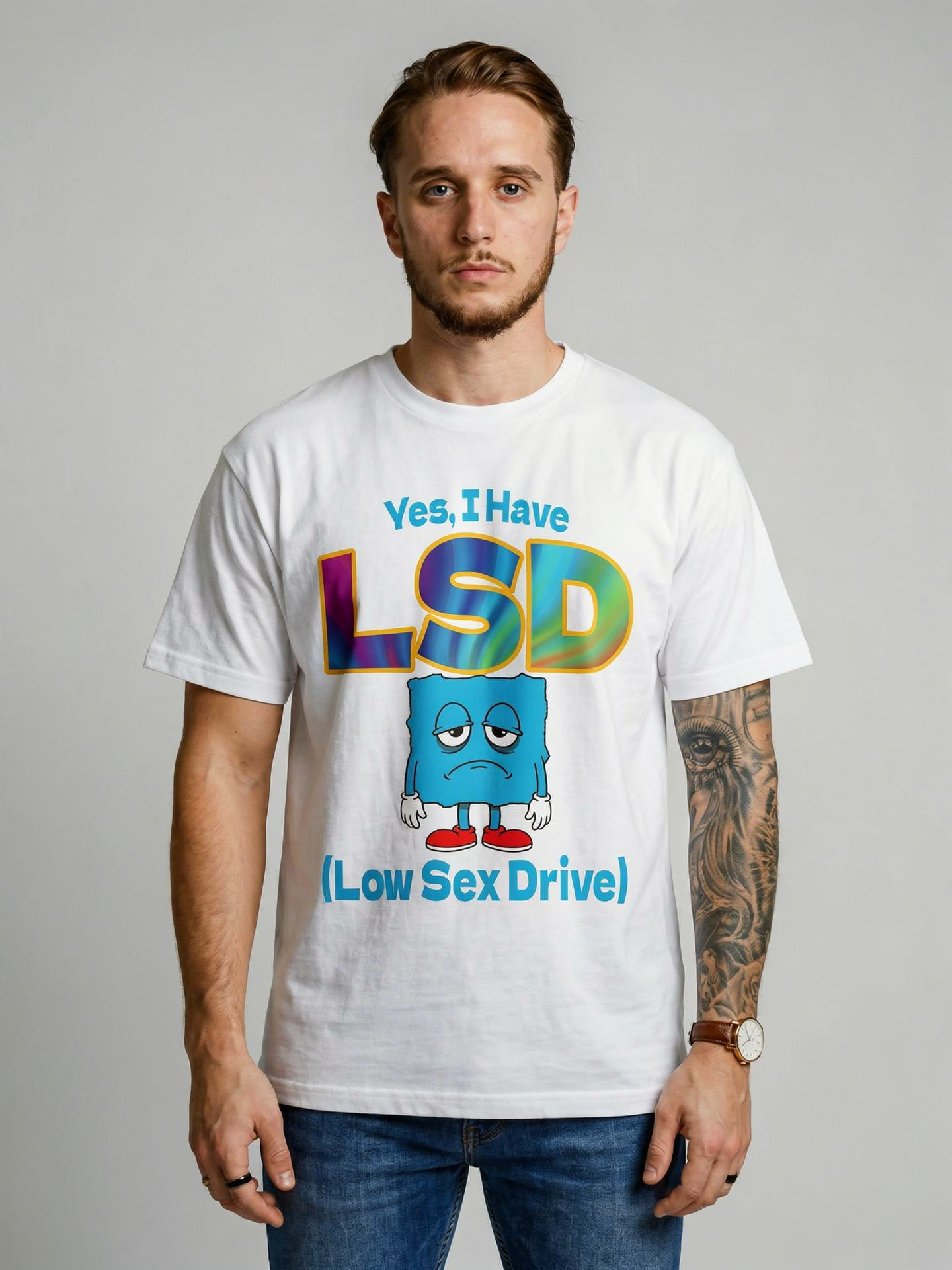 YES, I HAVE LSD (LOW SEX DRIVE) SHIRT