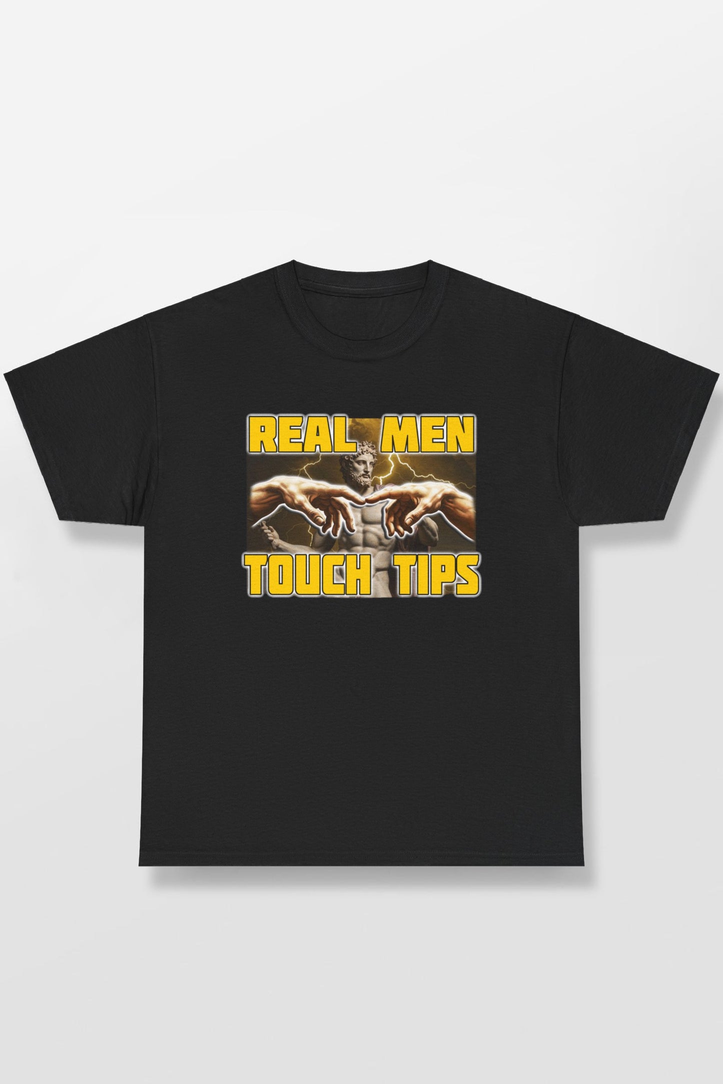 REAL MEN TOUCH TIPS SHIRT