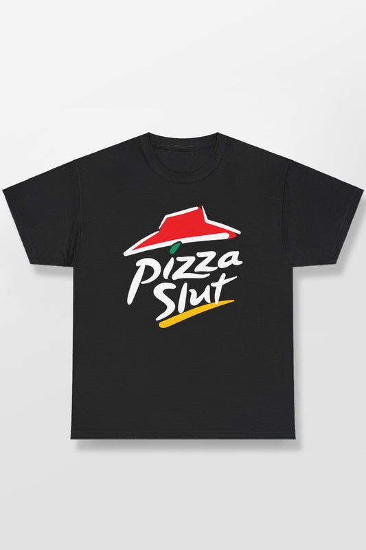 PIZZA SLUT SHIRT