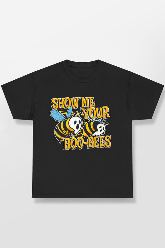 SHOW ME YOUR BOO-BEES SHIRT