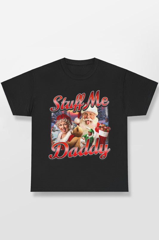 STUFF ME DADDY SHIRT