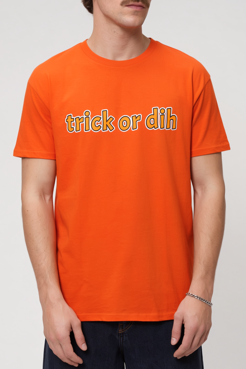 Trick or Dih Halloween Shirt