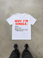 Why Im Single Dick Is Too Big Shirt