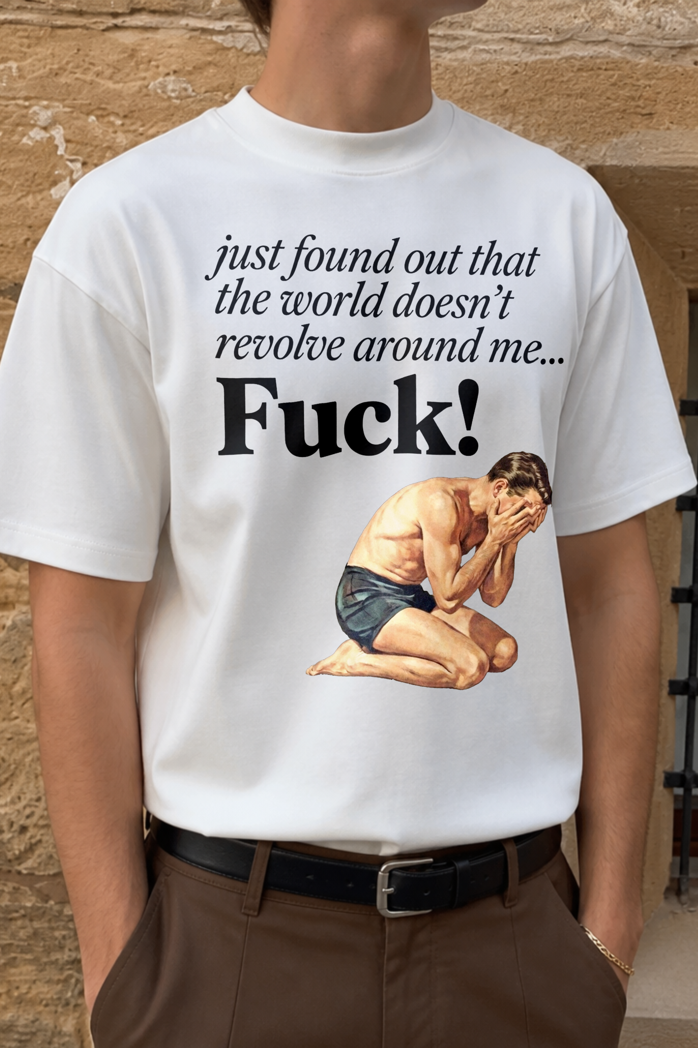 Just Found Out the World Doesn't Revolve Around Me Shirt