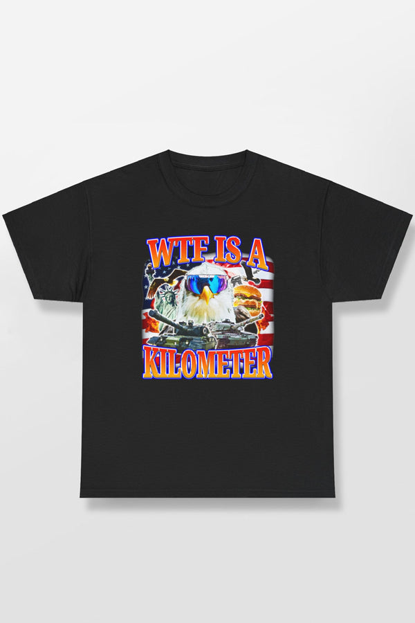 WTF IS A KILOMETER USA SHIRT